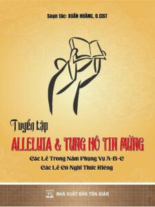Alleluia & Tung hô Tin Mừng – Xuân Hoàng, O.Cist