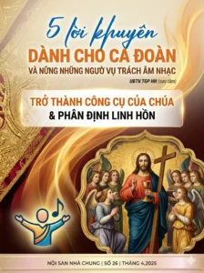 Lời khuyên dành cho Ca đoàn và người phụ trách âm nhạc