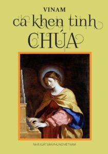 Thánh ca Ca Khen Tình Chúa – Vinam